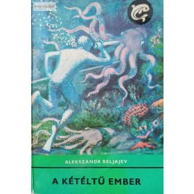 Alekszandr Beljajev: A kétéltű ember