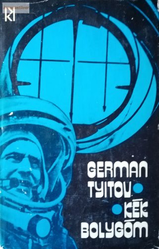 German Tyitov: Kék bolygóm