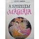 Szepes Mária: A szerelem mágiája 