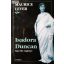 Maurice Lever: Isadora Duncan