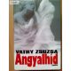 Vathy Zsuzsa: Angyalhíd