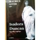 Maurice Lever: Isadora Duncan