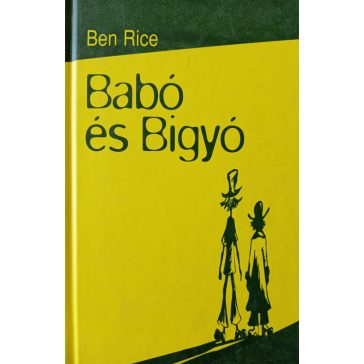 Ben Rice: Babó és Bigyó 