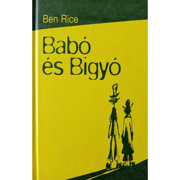 Ben Rice: Babó és Bigyó Ben Rice: Babó és Bigyó