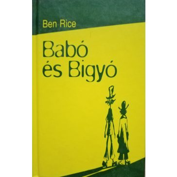 Ben Rice: Babó és Bigyó 