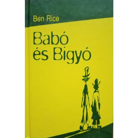Ben Rice: Babó és Bigyó Ben Rice: Babó és Bigyó