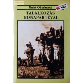 Bulat Okudzsava: Találkozás Bonapartéval