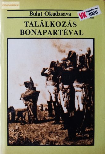 Bulat Okudzsava: Találkozás Bonapartéval