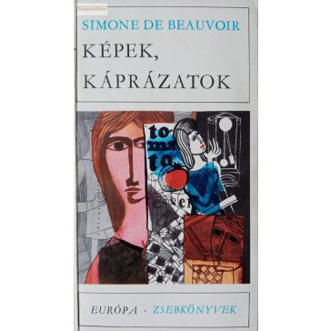 Simone de Beauvoir: Képek, káprázatok