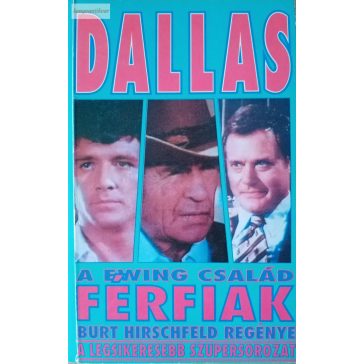 Burt Hirschfeld Dallas – A ​Ewing-család – Férfiak 