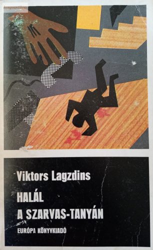 Viktors Lagzdins: Halál a szarvas-tanyán