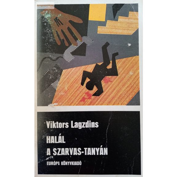 Viktors Lagzdins: Halál a szarvas-tanyán Viktors Lagzdins: Halál a szarvas-tanyán