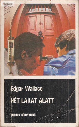 Edgar Wallace: Hét lakat alatt 