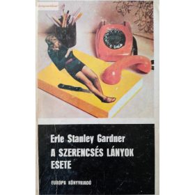 Erle Stanley Gardner: A szerencsés lányok esete