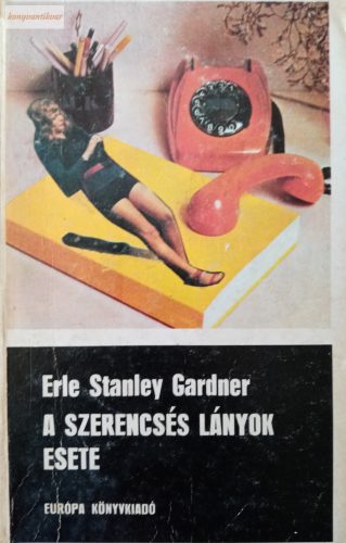 Erle Stanley Gardner: A szerencsés lányok esete