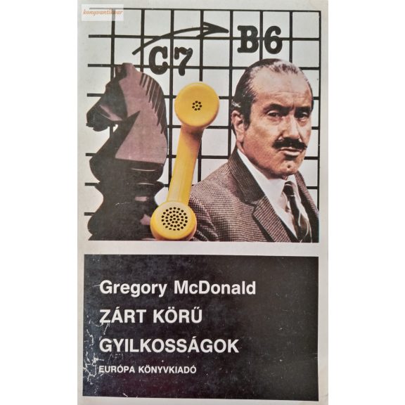 Gregory McDonald: Zárt körű gyilkosságok Gregory McDonald: Zárt körű gyilkosságok