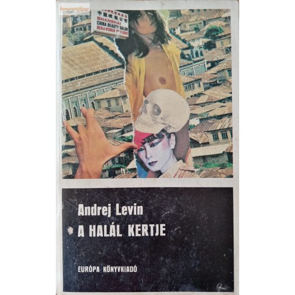 Andrej Levin: A halál kertje Andrej Levin: A halál kertje