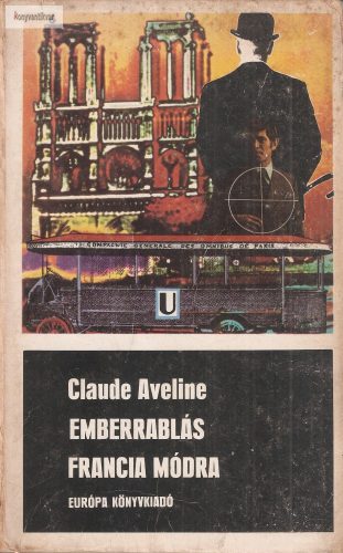 Claude Aveline: Emberrablás francia módra