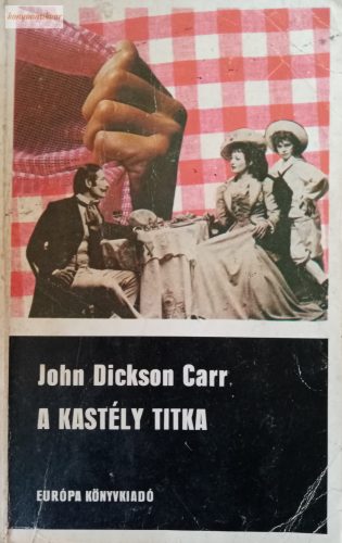 John Dickson Carr: A kastély titka