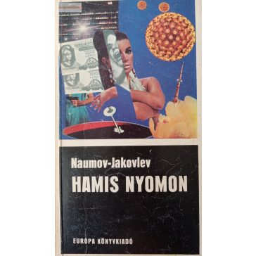 Jakov Naumov · Andrej Jakovlev Hamis ​nyomon
