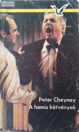 Peter Cheyney: A hamis kötvények