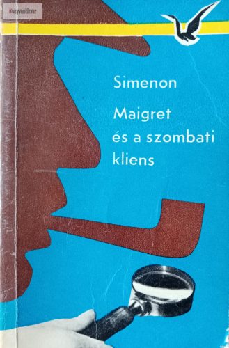 Georges Simenon: Maigret és a szombati kliens