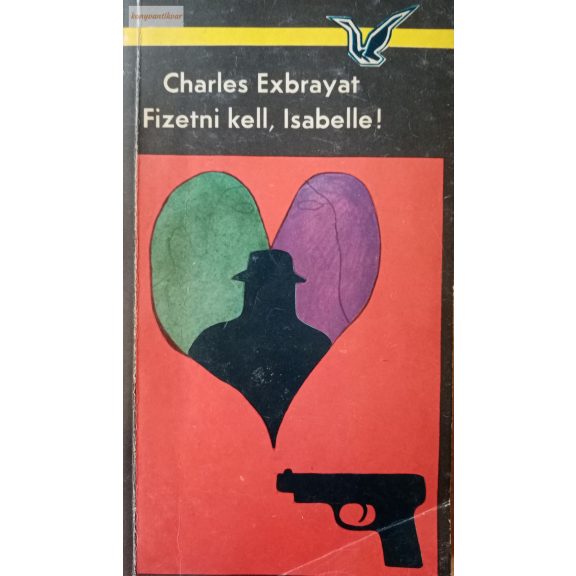 Charles Exbrayat: Fizetni kell, Isabelle! Charles Exbrayat: Fizetni kell, Isabelle!