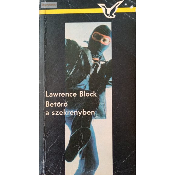 Lawrence Block: Betörő a szekrényben Lawrence Block: Betörő a szekrényben