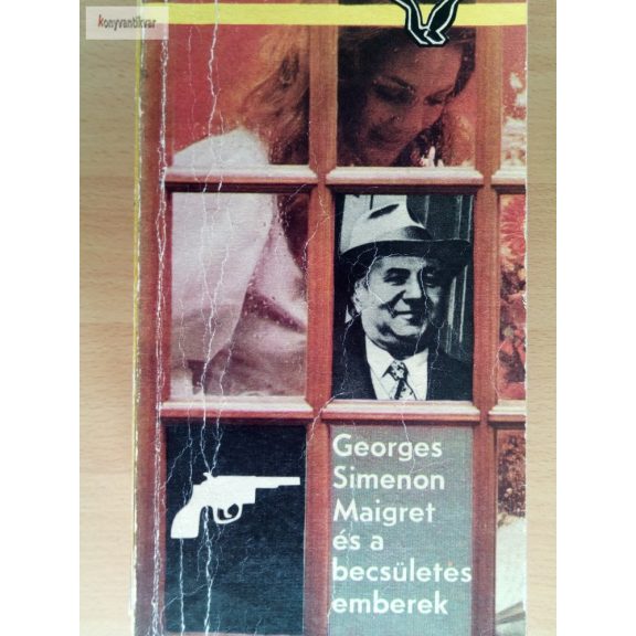 Georges Simenon: Maigret és a becsületes emberek Georges Simenon: Maigret és a becsületes emberek