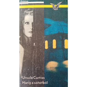 Ursula Curtiss: Hang a sötétből