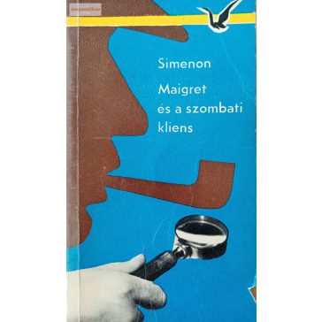 Georges Simenon: Maigret és a szombati kliens
