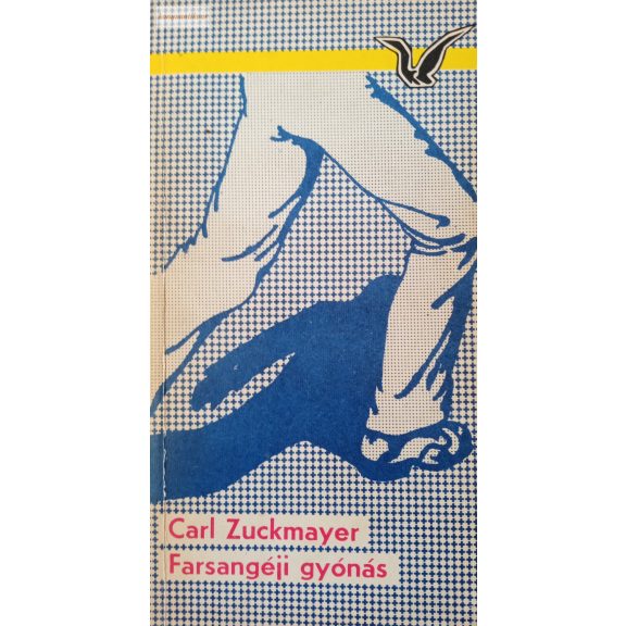 Carl Zuckmayer: Farsangéji gyónás Carl Zuckmayer: Farsangéji gyónás
