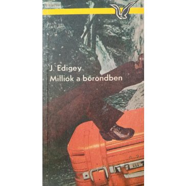 Jerzy Edigey: Milliók a bőröndben