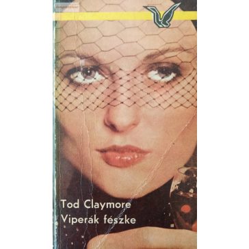 Tod Claymore: Viperák fészke