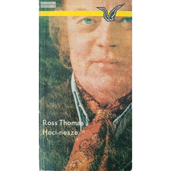 Ross Thomas: Hoci-nesze Ross Thomas: Hoci-nesze