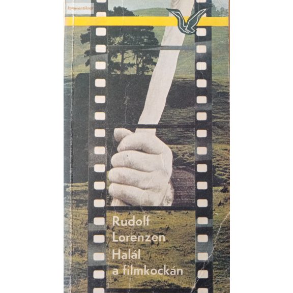Rudolf Lorenzen: Halál a filmkockán Rudolf Lorenzen: Halál a filmkockán