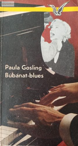 Paula Gosling: Búbánat-blues