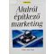 Al Ries – Jack Trout: Alulról építkező marketing