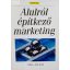Al Ries – Jack Trout: Alulról építkező marketing