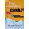 Brian Tracy: Elég a dumából, csak csináld! 