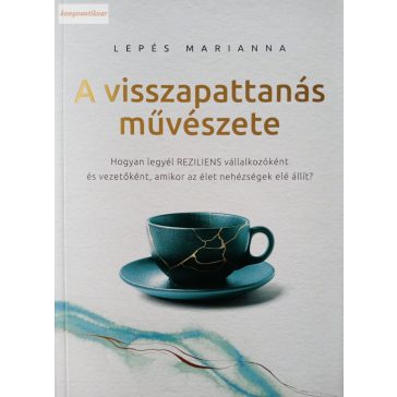 Lepés Marianna: A visszapattanás művészete