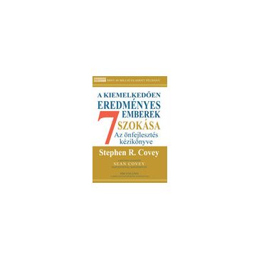   Stephen R. Covey: A kiemelkedően eredményes emberek 7 szokása