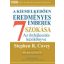 Stephen R. Covey: A kiemelkedően eredményes emberek 7 szokása