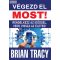 Brian Tracy: Végezd el most!