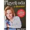 Steve Shapiro: Figyelj oda – a sikeredért!