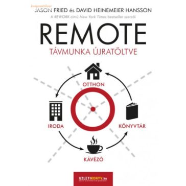 David Heinemeier Hansson – Jason Fried: Remote
