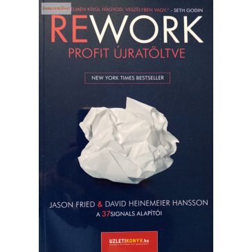 David Heinemeier Hansson – Jason Fried: Rework