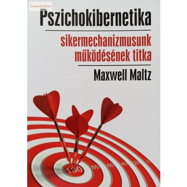 Maxwell Maltz: Pszichokibernetika 