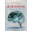 John Assaraf: Elmetréning