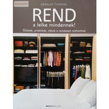 Geralin Thomas: Rend a lelke mindennek!